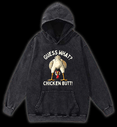 Funny Chicken Butt Meme Vintage Washed 100% Cotton Hoodie - TheDrunkShark
