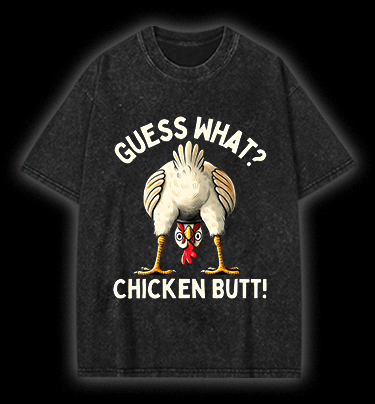 Funny Chicken Butt Meme Vintage Washed 100% Cotton T-Shirt - TheDrunkShark
