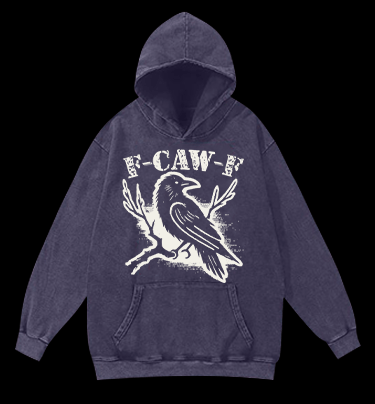Funny Crow  F - CAW - F  Vintage Washed 100% Cotton Hoodie - TheDrunkShark