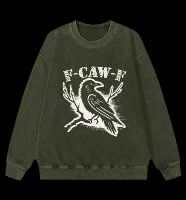 Funny Crow  F - CAW - F  Vintage Washed 100% Cotton Sweatshirt - TheDrunkShark