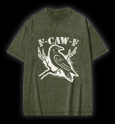 Funny Crow  F - CAW - F  Vintage Washed 100% Cotton T-Shirt - TheDrunkShark