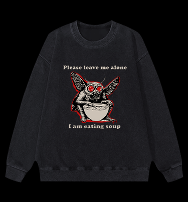 Funny Moth's Soup Time Vintage Washed 100% Cotton Sweatshirt - TheDrunkShark