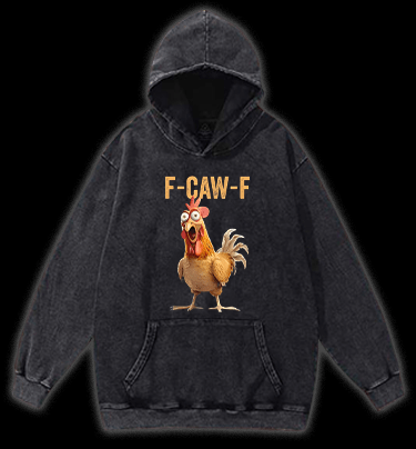 Funny Rooster  F - CAW - F  Vintage Washed 100% Cotton Hoodie - TheDrunkShark