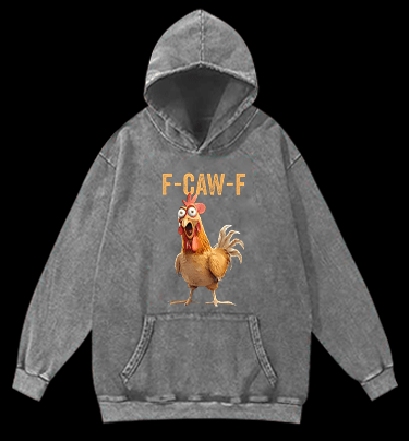 Funny Rooster  F - CAW - F  Vintage Washed 100% Cotton Hoodie - TheDrunkShark