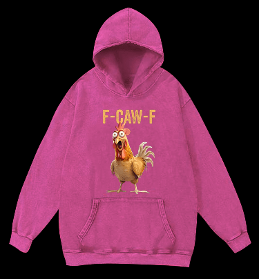 Funny Rooster  F - CAW - F  Vintage Washed 100% Cotton Hoodie - TheDrunkShark