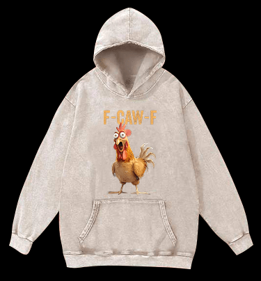 Funny Rooster  F - CAW - F  Vintage Washed 100% Cotton Hoodie - TheDrunkShark