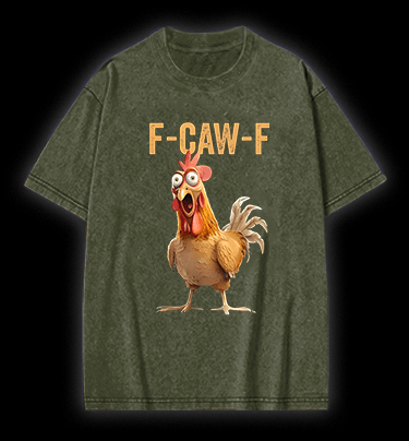 Funny Rooster  F - CAW - F  Vintage Washed 100% Cotton T-Shirt - TheDrunkShark