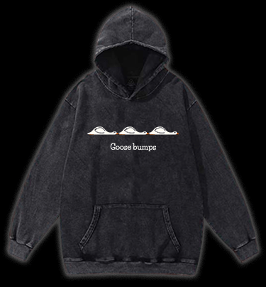  Goose bumps Vintage Washed 100% Cotton Hoodie - TheDrunkShark