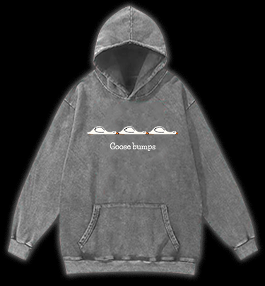  Goose bumps Vintage Washed 100% Cotton Hoodie - TheDrunkShark