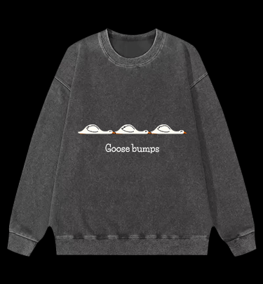 Goose bumps Vintage Washed 100% Cotton Sweatshirt - TheDrunkShark