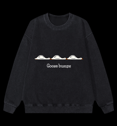 Goose bumps Vintage Washed 100% Cotton Sweatshirt - TheDrunkShark