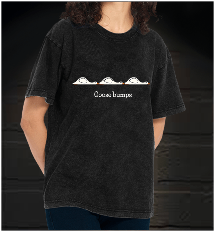 Goose bumps Vintage Washed 100% Cotton T-Shirt - TheDrunkShark