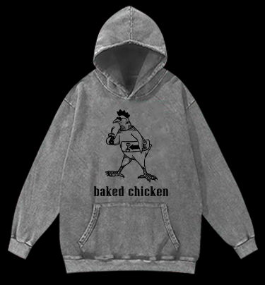 Humorous Baked Chicken Vintage Washed 100% Cotton Hoodie - TheDrunkShark