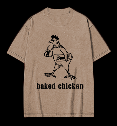 Humorous Baked Chicken Vintage Washed 100% Cotton T-Shirt - TheDrunkShark