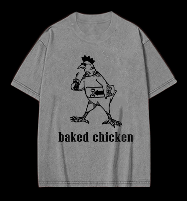 Humorous Baked Chicken Vintage Washed 100% Cotton T-Shirt - TheDrunkShark
