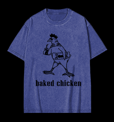 Humorous Baked Chicken Vintage Washed 100% Cotton T-Shirt - TheDrunkShark
