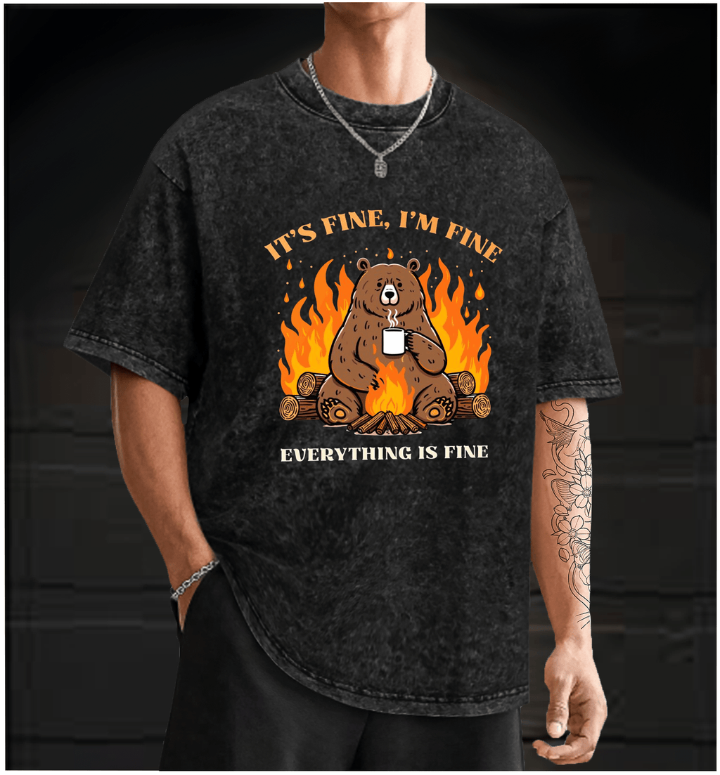 I Am Fine Bear Vintage Washed 100% Cotton T-Shirt - TheDrunkShark