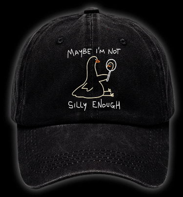 I Am Not A Silly Goose Vintage Washed 100% Cotton Baseball Hat - TheDrunkShark