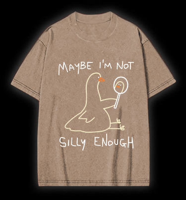 I Am Not A Silly Goose Vintage Washed 100% Cotton T-Shirt - TheDrunkShark