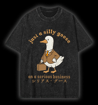 'Just A Silly Goose'Vintage Washed 100% Cotton T-Shirt - TheDrunkShark