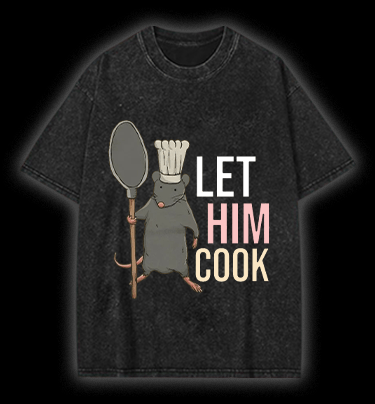 Let Him Cook Vintage Washed 100% Cotton T-Shirt - TheDrunkShark