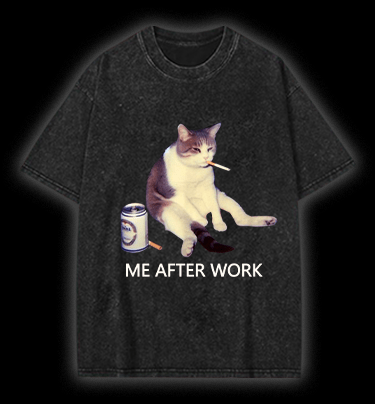  ME AFTER WORK  Cat Vintage Washed 100% Cotton T-Shirt - TheDrunkShark