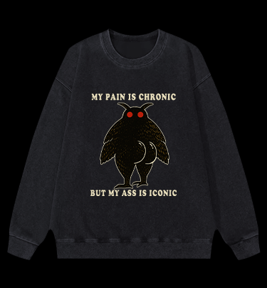Moth's Chronic Pain & Iconic Ass Vintage Washed 100% Cotton Sweatshirt - TheDrunkShark
