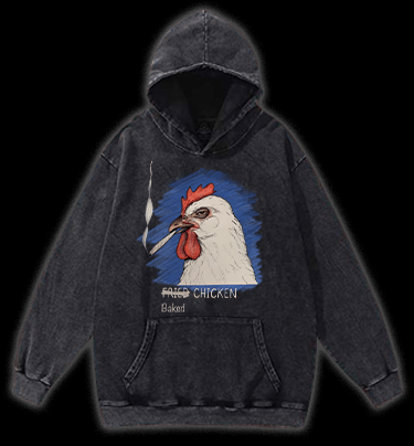 NO Fried,It??s Baked CHICKEN Vintage Washed 100% Cotton Hoodie - TheDrunkShark