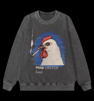 NO Fried,It??s Baked CHICKEN Vintage Washed 100% Cotton Sweatshirt - TheDrunkShark