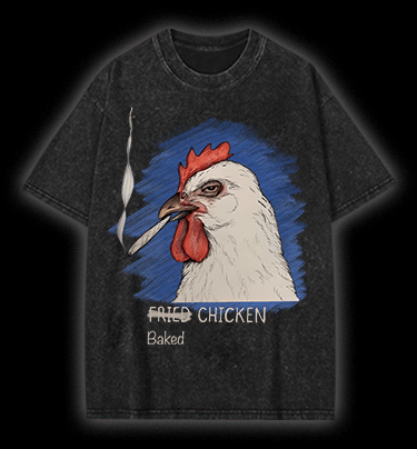 NO Fried,It??s Baked CHICKEN Vintage Washed 100% Cotton T-Shirt - TheDrunkShark