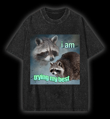  Raccoon Tried His Best  Vintage Washed 100% Cotton T-Shirt - TheDrunkShark