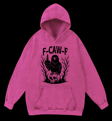 Rebellious Crow  F - CAW - F  Vintage Washed 100% Cotton Hoodie - TheDrunkShark
