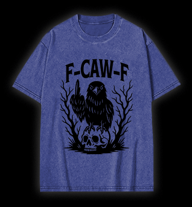 Rebellious Crow  F - CAW - F  Vintage Washed 100% Cotton T-Shirt - TheDrunkShark