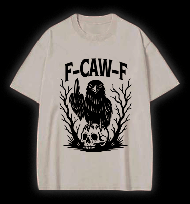 Rebellious Crow  F - CAW - F  Vintage Washed 100% Cotton T-Shirt - TheDrunkShark