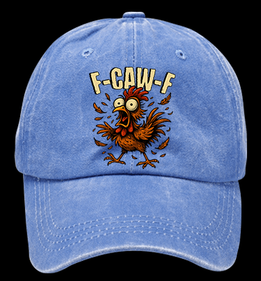 Screaming Chicken  F - CAW - F  Vintage Washed 100% Cotton Baseball Hat - TheDrunkShark
