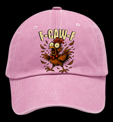 Screaming Chicken  F - CAW - F  Vintage Washed 100% Cotton Baseball Hat - TheDrunkShark