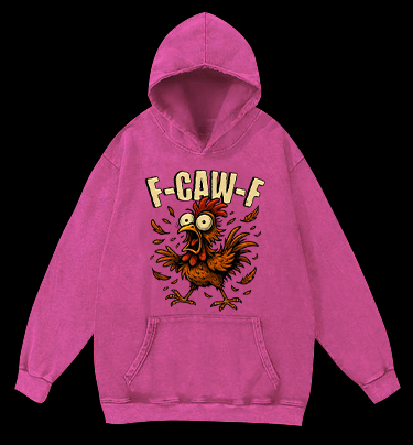 Screaming Chicken  F - CAW - F  Vintage Washed 100% Cotton Hoodie - TheDrunkShark
