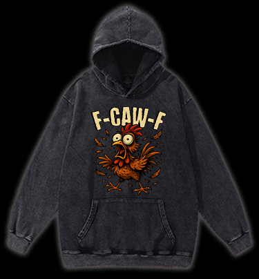 Screaming Chicken  F - CAW - F  Vintage Washed 100% Cotton Hoodie - TheDrunkShark