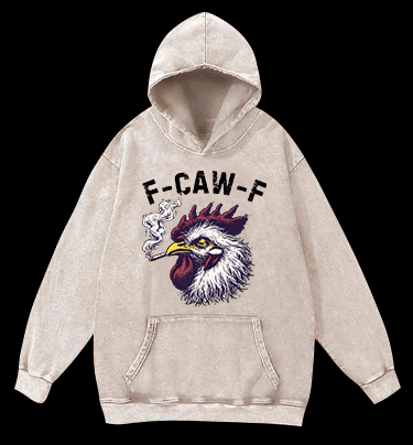 Smokin' Chicken  F - CAW - F  Vintage Washed 100% Cotton Hoodie - TheDrunkShark