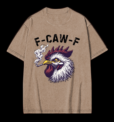 Smokin' Chicken  F - CAW - F  Vintage Washed 100% Cotton T-Shirt - TheDrunkShark