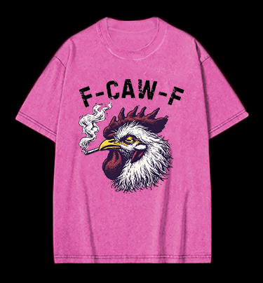 Smokin' Chicken  F - CAW - F  Vintage Washed 100% Cotton T-Shirt - TheDrunkShark