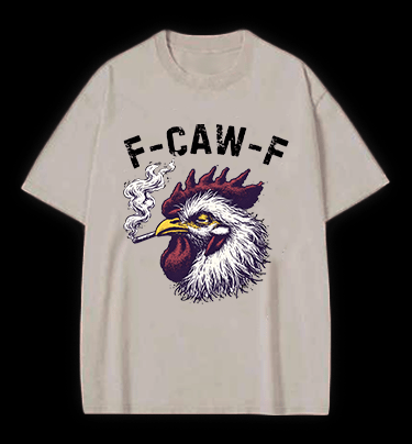 Smokin' Chicken  F - CAW - F  Vintage Washed 100% Cotton T-Shirt - TheDrunkShark